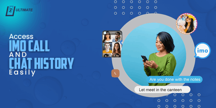 How to Access IMO Call and Chat History Easily